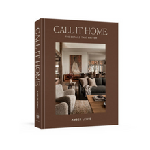  Call It Home by Amber Lewis